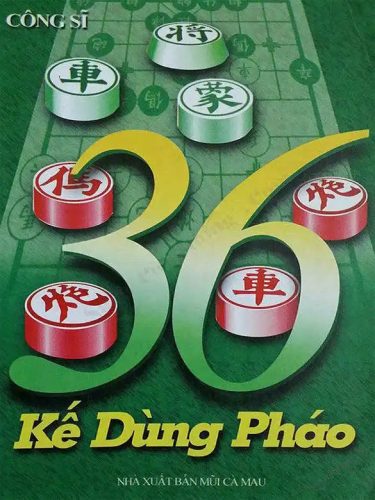 Cờ Tướng 36 Kế Dùng Pháo