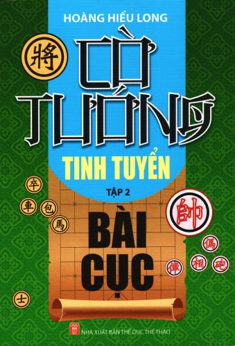Cờ Tướng Tinh Tuyển Bài Cục (Tập 2)