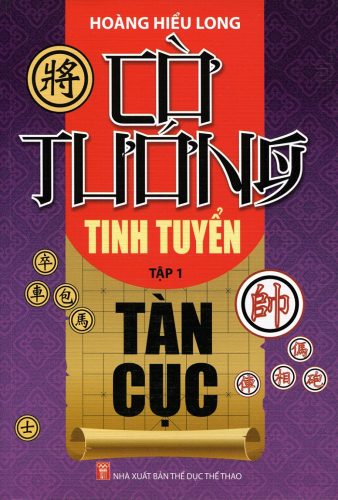 Cờ Tướng Tinh Tuyển Tàn Cục (Tập 1)