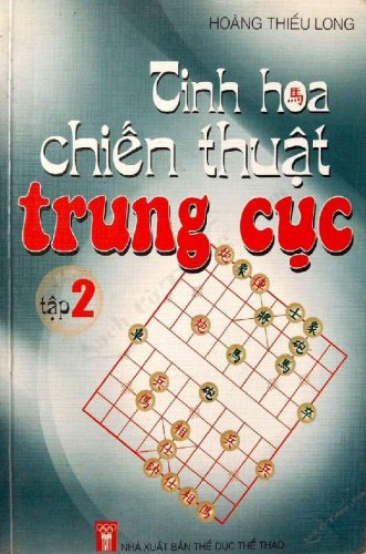 Tinh Hoa Chiến Thuật Trung Cục (Tập 2)
